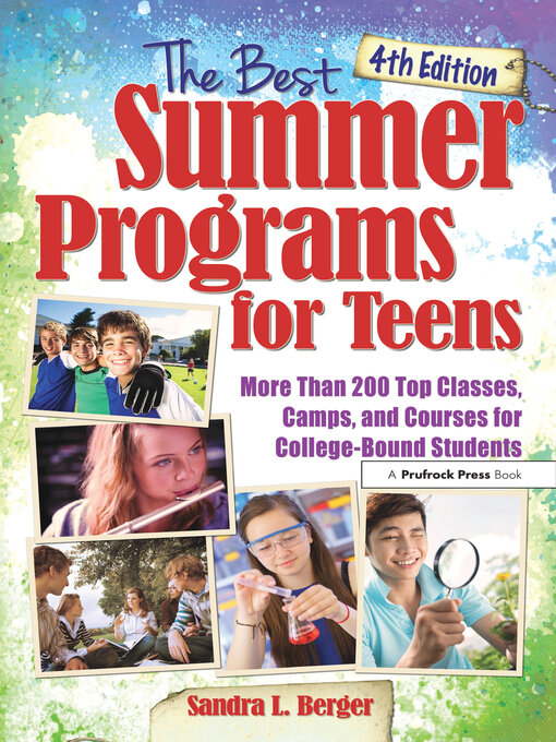 Title details for The Best Summer Programs for Teens by Sandra L. Berger - Available